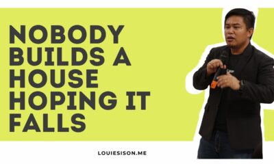 Nobody Builds a House Hoping It Falls