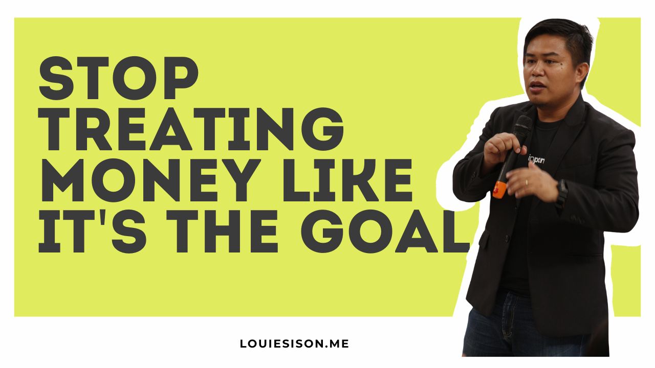 Stop Treating Money Like It's the Goal