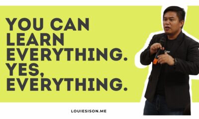 You Can Learn Everything. Yes, Everything.