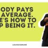 Nobody Pays for Average. Here's How to Stop Being It.